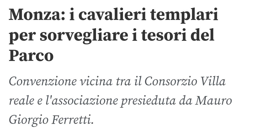 Me li immagino inseguire la gente per il parco della Villa Reale, armati di spadone da combattimento.