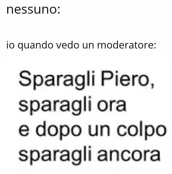 Ora mi bannano sicuro