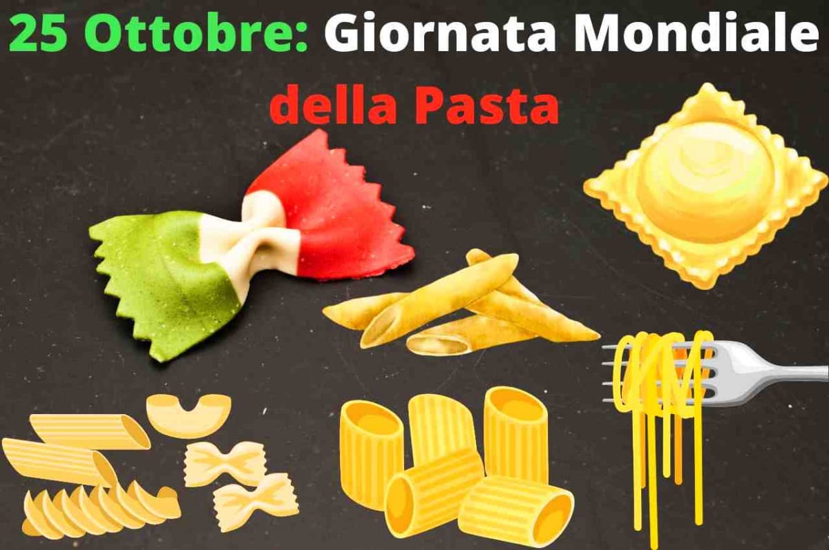 Martedì 25 ottobre - World Pasta Day 