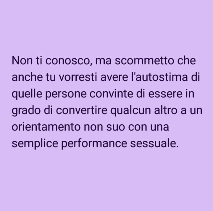 "Credi di essere asessuale solo perché non l'hai ancora fatto con me??"