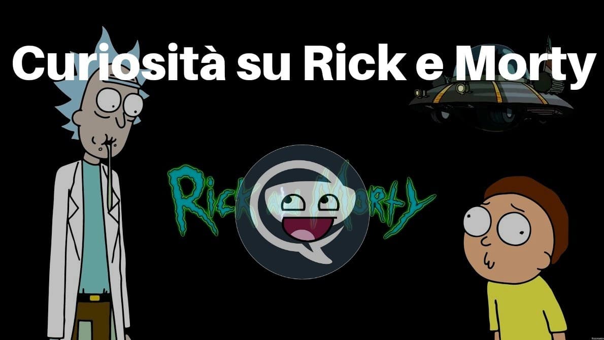 Curiosità su Rick e Morty 