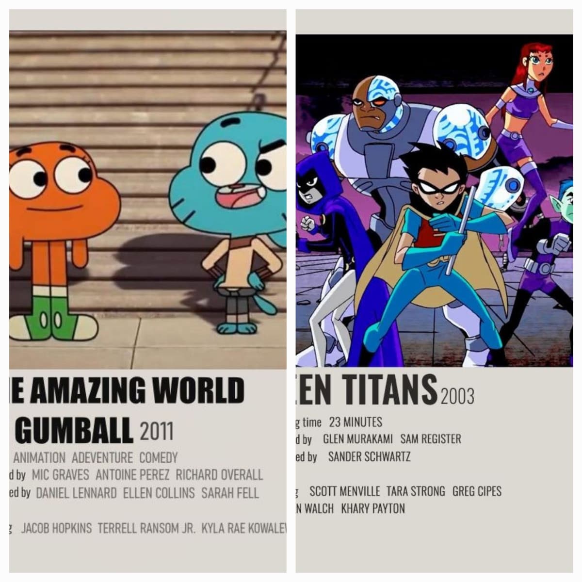 TORNEO CARTONI ANIMATI 
1) lo straordinario mondo di gumball
      Or
   Teen titans  go