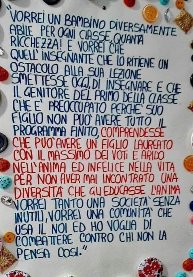 “...per non aver mai incontrato una diversità che gli educasse l’anima.”