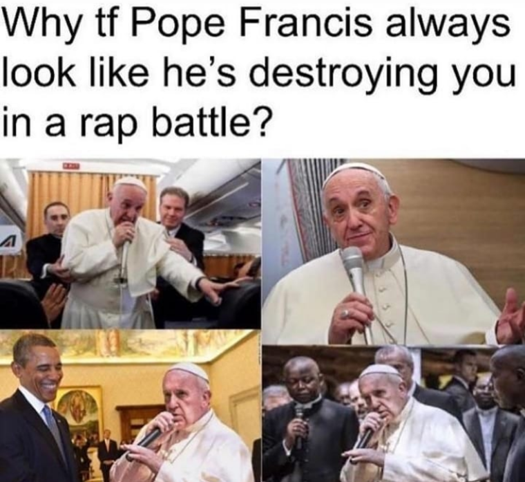 Perché Papa Francesco sembra sempre sul punto di distruggerti in una rap Battle?