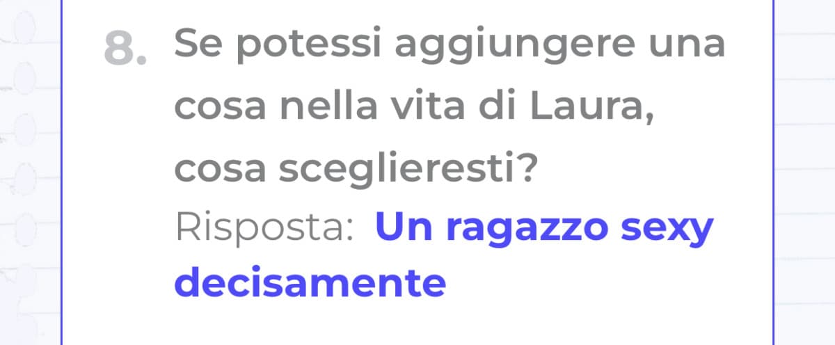 Io che chiedo alla mia migliore amica di rispondere ad un quiz