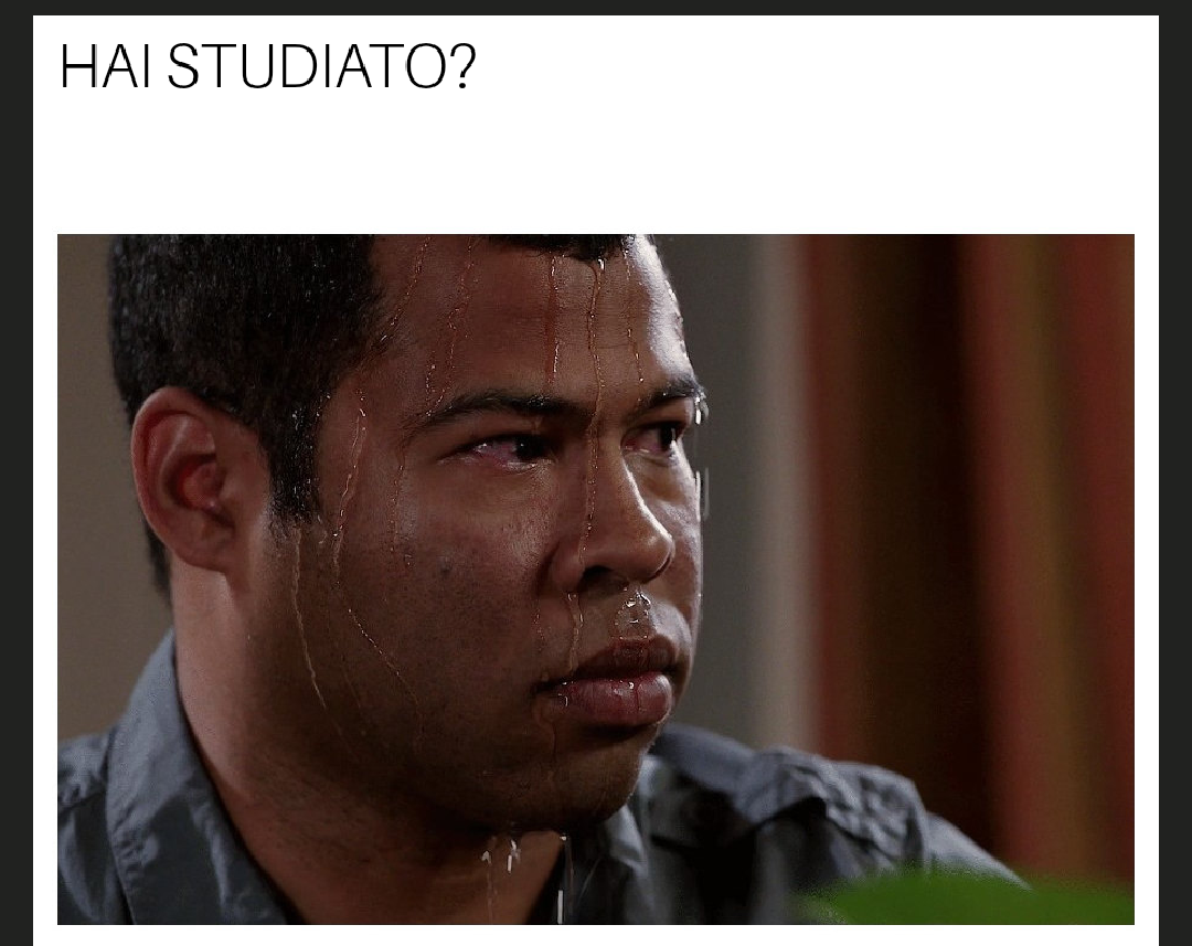 Sono io quando non studio...?