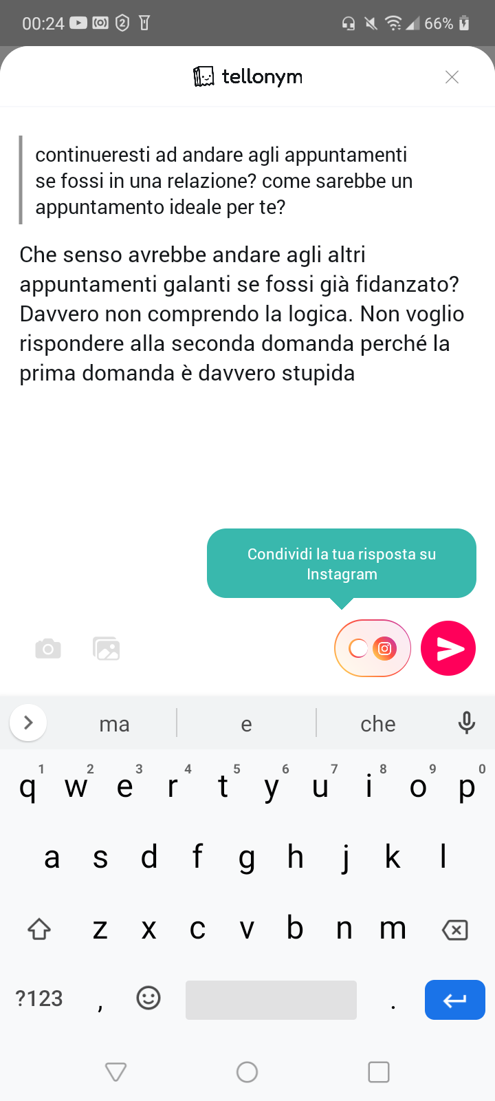 Cioè io ci provo a rispondere ma fanno delle domande del cazzo che mi fanno passare la voglia 