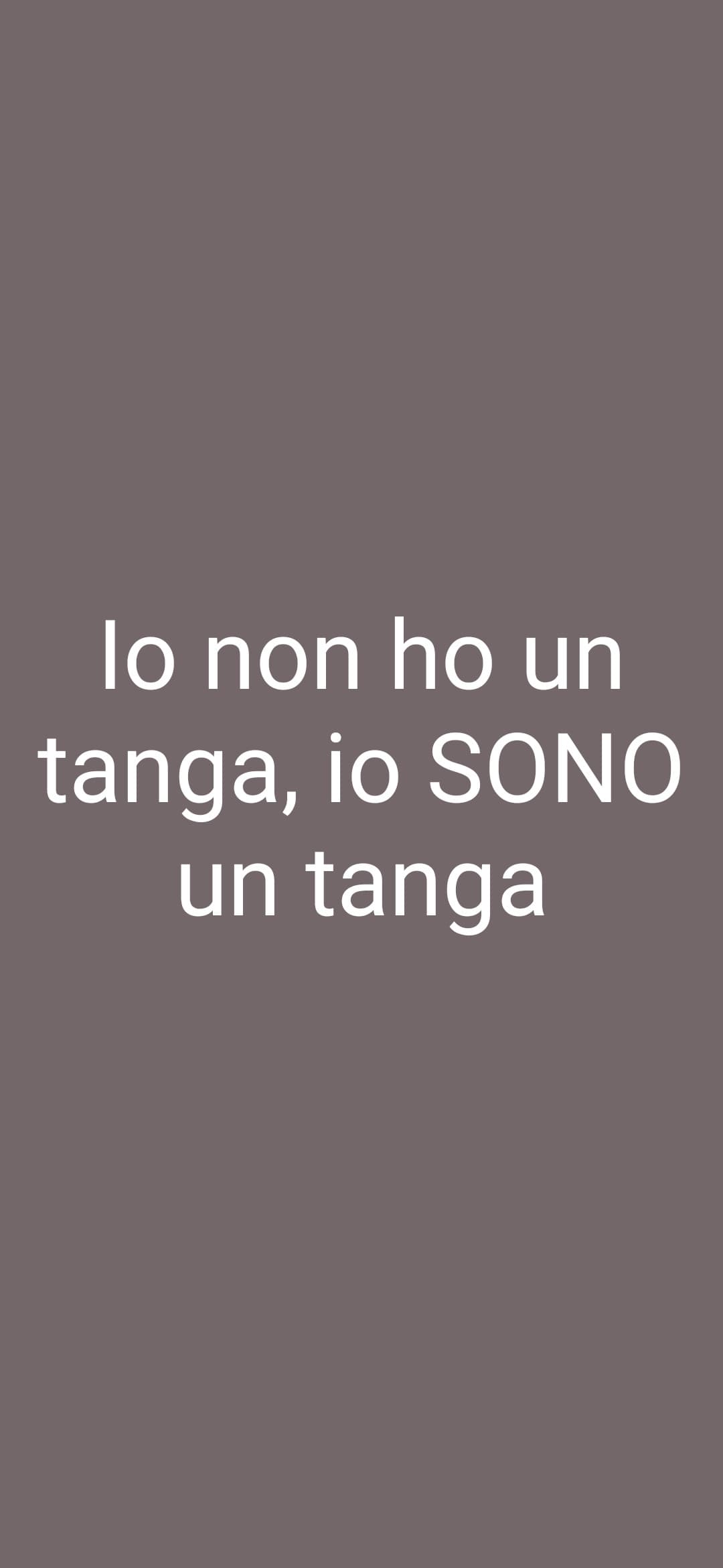 sono un tanga tang tang