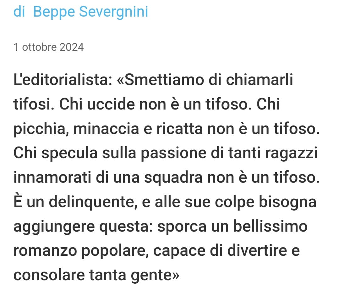 Giusto, sposo ogni parola di ciò che ha scritto il direttore del Corriere della Sera.