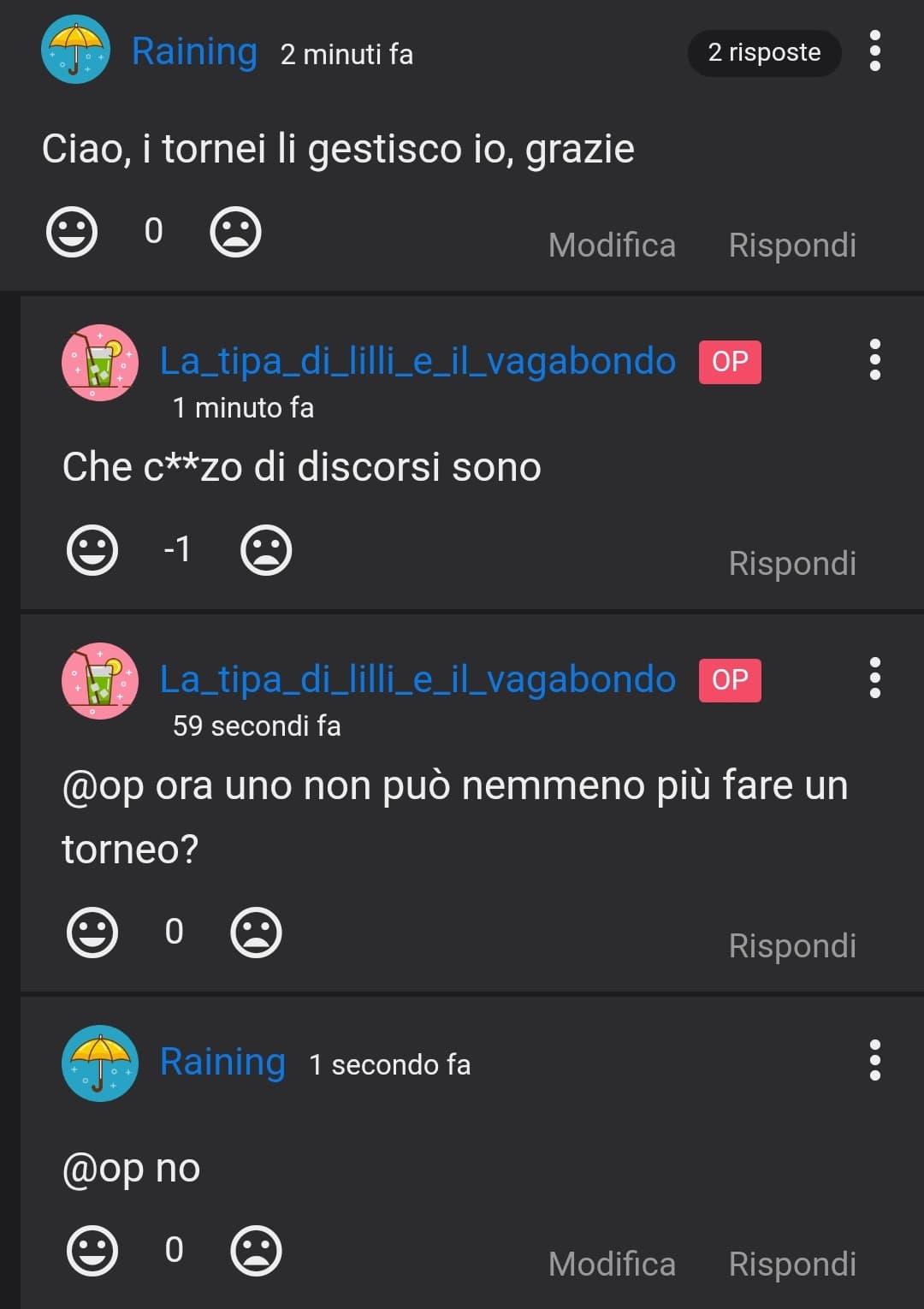 Prendi una donna e trattala male. (comunque sì, si possono fare i tornei, ma se facciamo 20 tornei uguali con 20 organizzatori diversi in contemporanea perde di senso. E soprattutto: chi devo votare in un torneo senza il torneo?) 