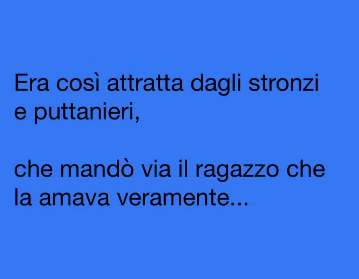 ma io rifiuto tutti indipendentemente dal carattere