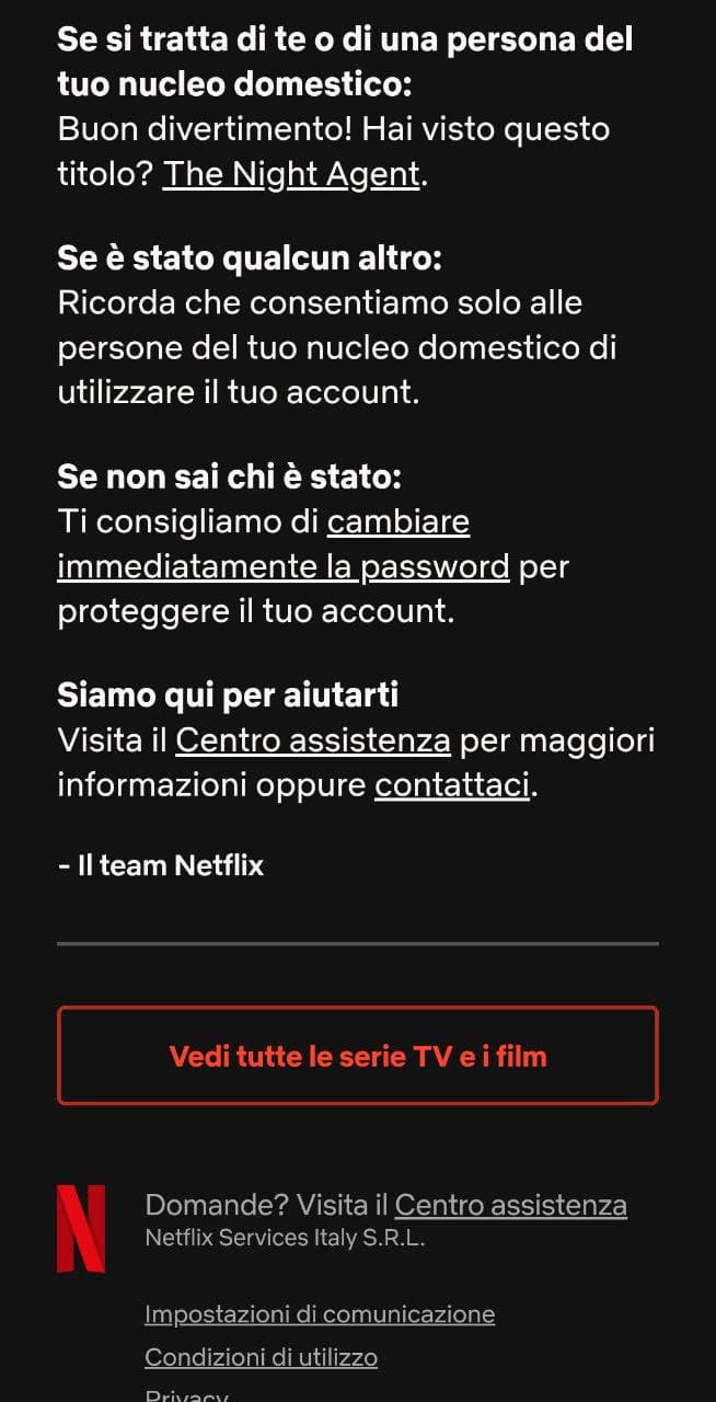 Nel mio nucleo familiare siamo in 5 persone, viviamo in 4 case diverse in 3 Paesi. E no, non siamo ancora stati bloccati da Netflix lol 