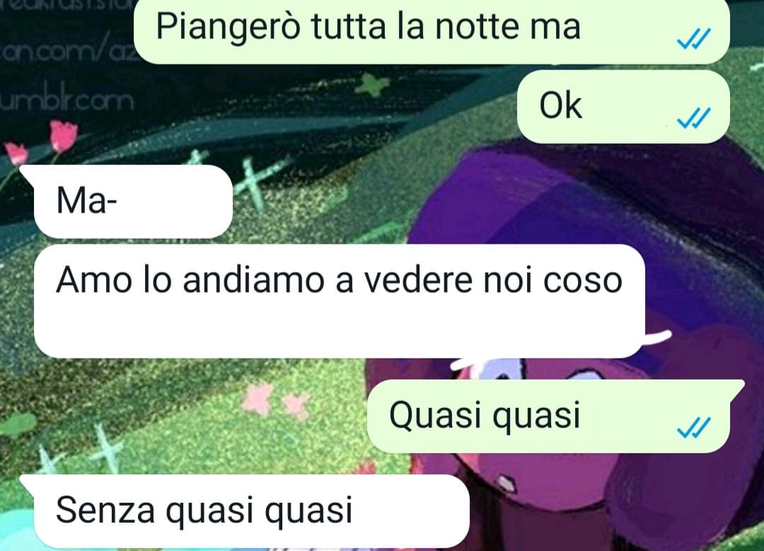 Ma quanto posso volergli bene