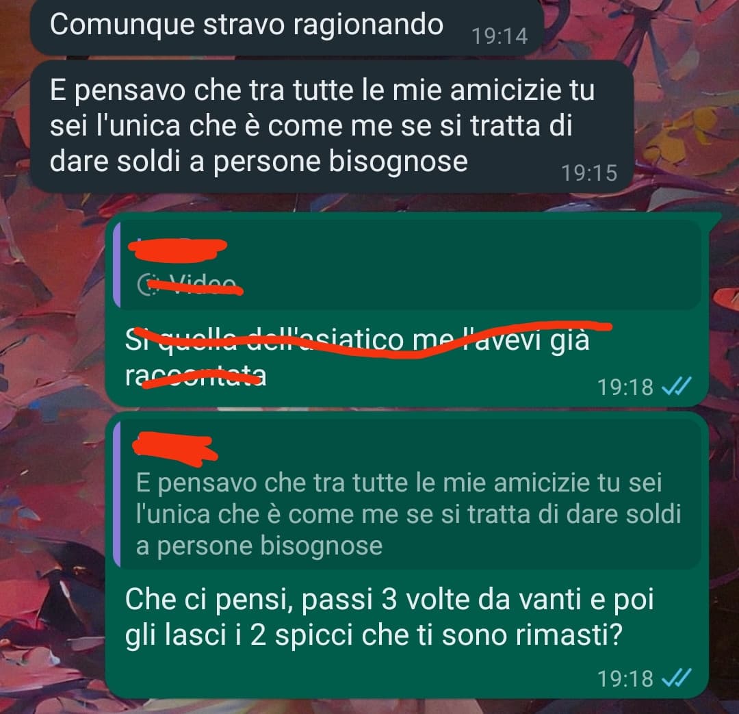 Mi sento in colpa anche a lasciarli dopo 2-3 volte che ci passo davanti ma non ho soldi nemmeno per me quindi uso quello che mi serve e se mi avanza qualcosa li lascio a chi ne ha bisogno. Mi sento un po' una merda 