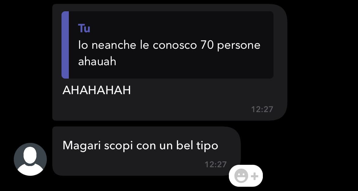 Che noia quando trovi qualcuno che sembra sano e poi se ne spunta così (non c’entrava neanche un cazzo con la conversazione)